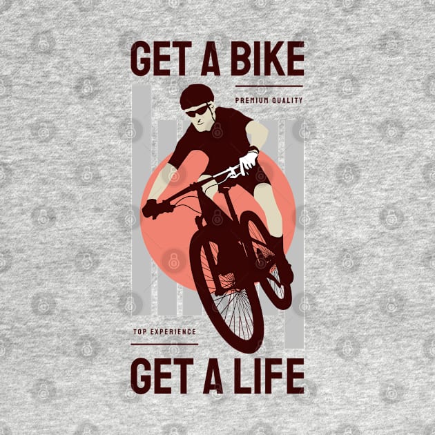 get a bike  get a life by busines_night